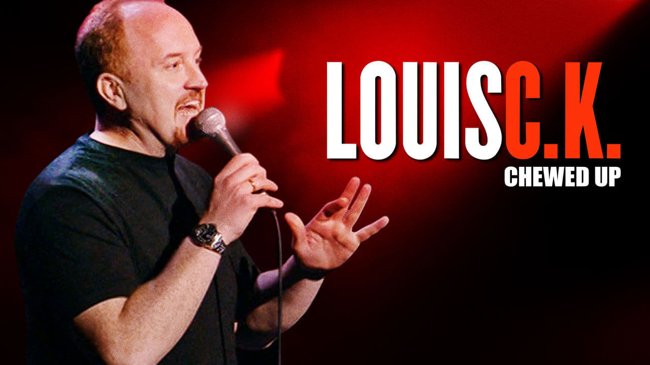 Louis C.K.: Chewed Up