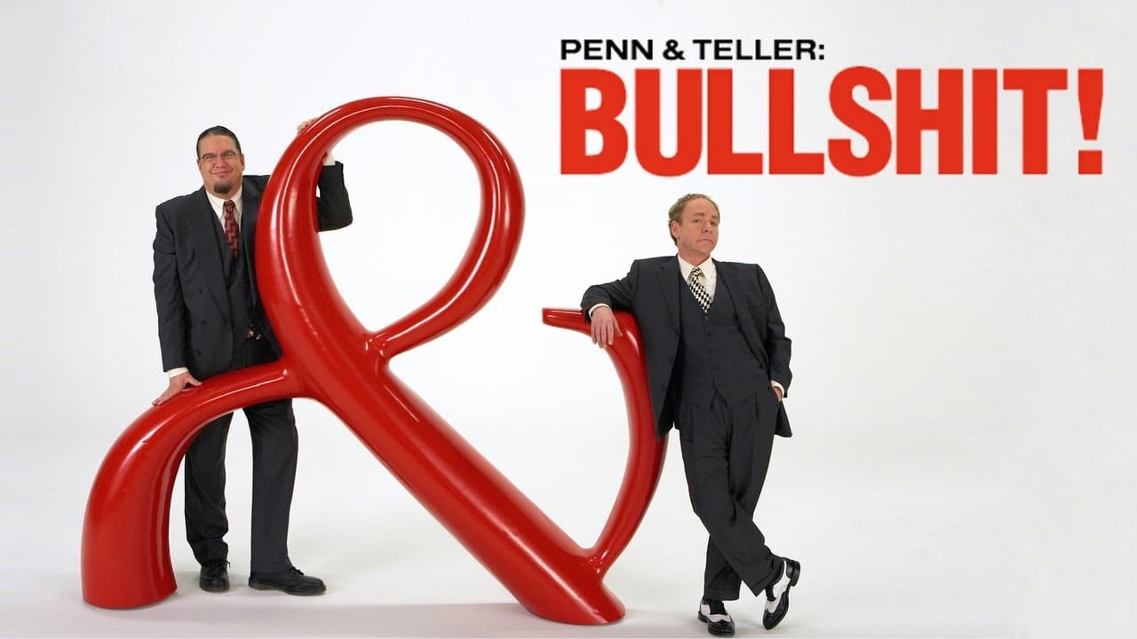 Penn & Teller: Bullshit!