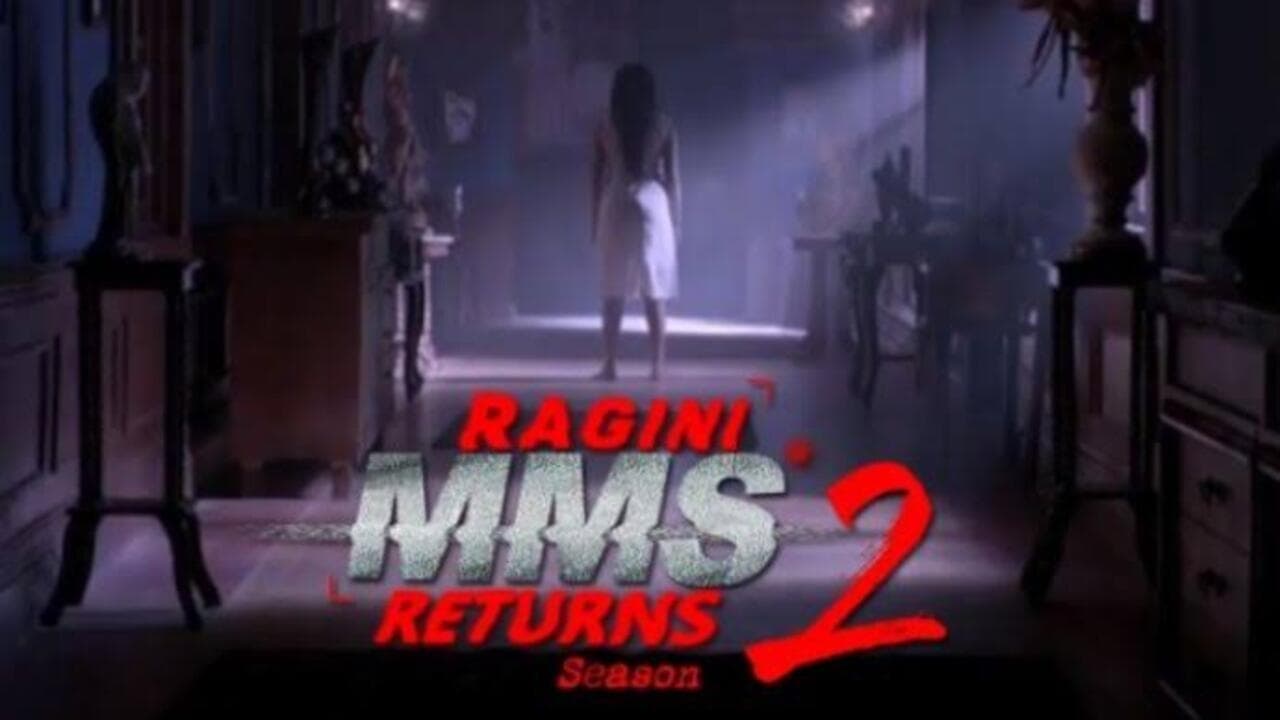 Ragini MMS Returns