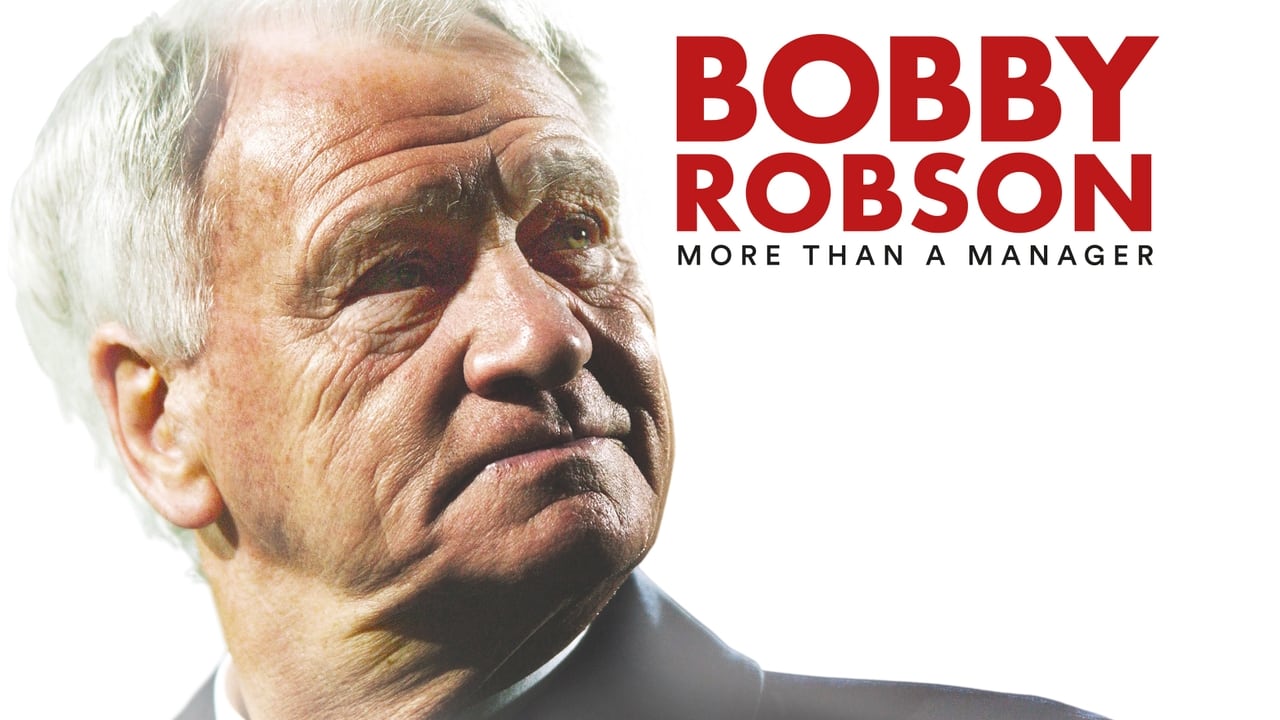 Bobby Robson: More Than a Manager