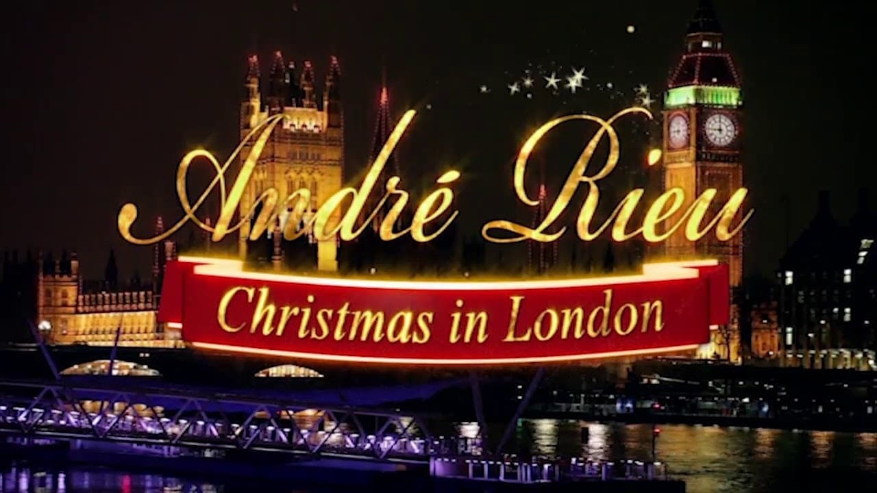 Andre Rieu: Christmas in London