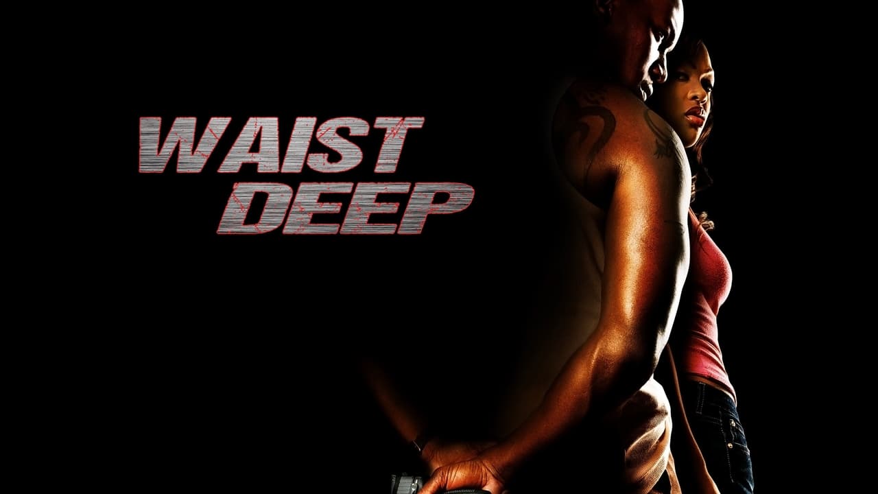 Waist Deep