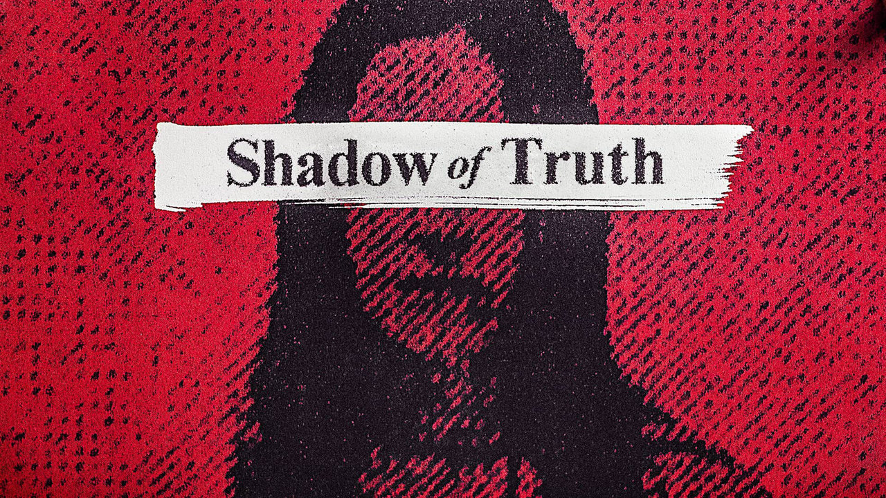 Shadow of Truth