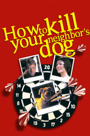 How to Kill Your Neighbor's Dog Italian  subtitles - SUBDL poster