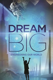 Dream Big: Engineering Our World French  subtitles - SUBDL poster