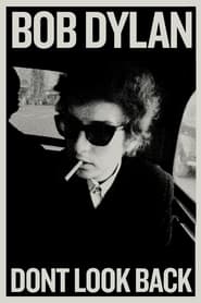 Bob Dylan: Don't Look Back (1967) subtitles - SUBDL poster