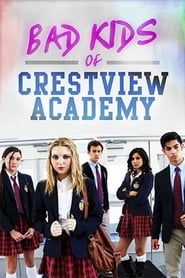 Bad Kids of Crestview Academy Indonesian  subtitles - SUBDL poster
