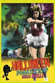 Halloween Pussy Trap Kill! Kill! (2017) subtitles - SUBDL poster